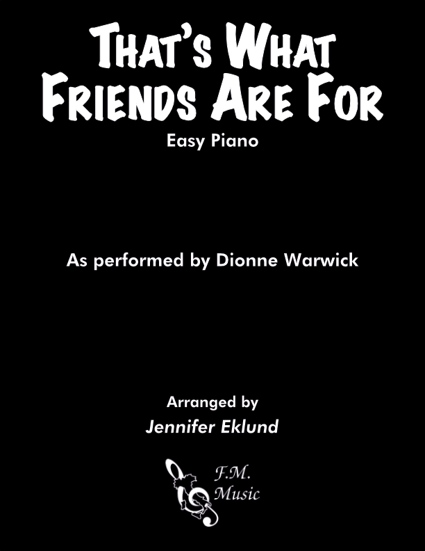 That's What Friends Are For (Easy Piano)